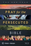 NLT The One Year Pray for the Persecuted Bible